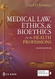 Medical Law Ethics & Bioethics for the Health Professions