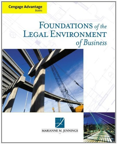 Foundations Of The Legal Environment Of Business