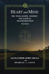 Heart and Mind: The Four-Gospel Journey for Radical Transformation