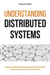 Understanding Distributed Systems