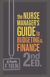 Nurse Manager's Guide to Budgeting and Finance