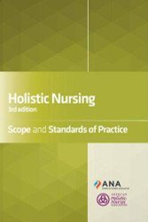 Holistic Nursing: Scope and Standards of Practice