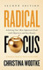Radical Focus : Achieving Your Goals with Objectives and Key Results