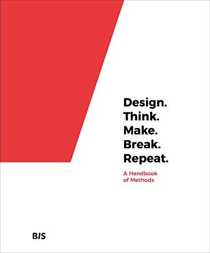 Design Think Make Break Repeat