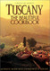 Tuscany: The Beautiful Cookbook