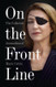 On the Front Line: The Collected Journalism of Marie Colvin