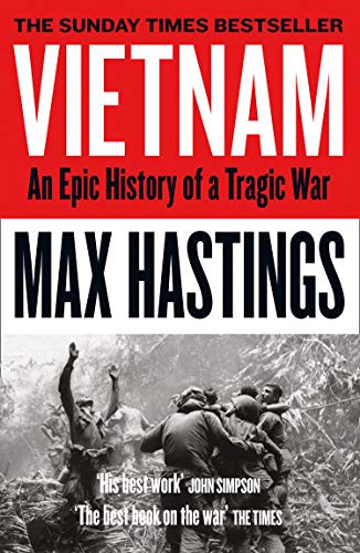 Vietnam An Epic Tragedy 1945-1975