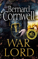War Lord: Book 13 (The Last Kingdom Series)