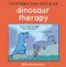 Dinosaur Therapy: The International Bestseller