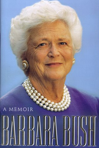 Barbara Bush: A Memoir