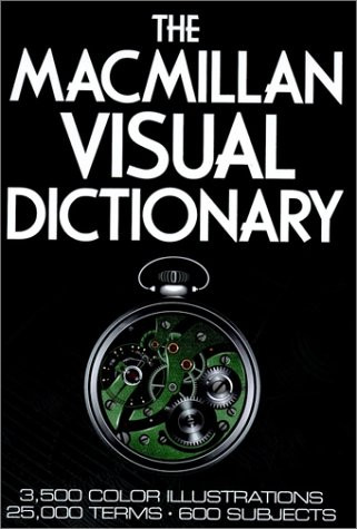 he Macmillan Visual Dictionary: 3500 Color Illustrations 25000