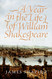Year in the Life of William Shakespeare: 1599