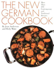 New German Cookbook: More Than 230 Contemporary and Traditional Recipes