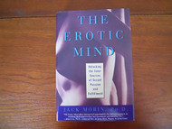 Erotic Mind: Unlocking the Inner Sources of Sexual Passion and Fulfillment