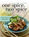 One Spice Two Spice: American Food Indian Flavors