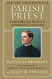 Parish Priest: Father Michael McGivney and American Catholicism