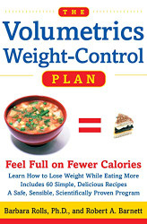 Volumetrics Weight-Control Plan: Feel Full on Fewer Calories