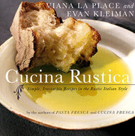 Cucina Rustica: Simple Irresistible Recipes in the Rustic Italian Style