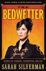 Bedwetter: Stories of Courage Redemption and Pee