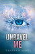 Unravel Me (Shatter Me 2)