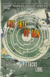 Fate of Ten (Lorien Legacies 6)