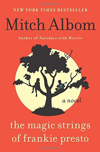 Magic Strings of Frankie Presto: A Novel