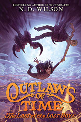 Outlaws of Time #3: The Last of the Lost Boys