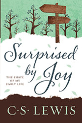 Surprised by Joy: The Shape of My Early Life