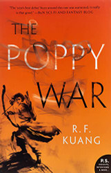 Poppy War: A Novel (The Poppy War 1)