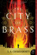 City of Brass: A Novel (The Daevabad Trilogy)