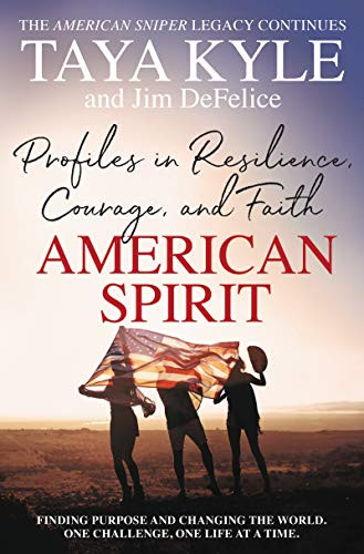 American Spirit: Profiles in Resilience Courage and Faith