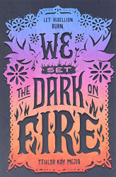 We Set the Dark on Fire