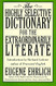 Highly Selective Dictionary for the Extraordinarily Literate