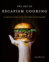Art of Escapism Cooking: A Survival Story with Intensely Good Flavors