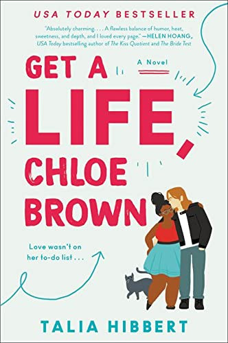 Get a Life Chloe Brown: A Novel (The Brown Sisters 1)