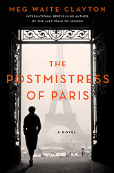 Postmistress of Paris: A Novel
