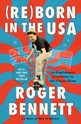 Reborn in the USA: An Englishman's Love Letter to His Chosen Home