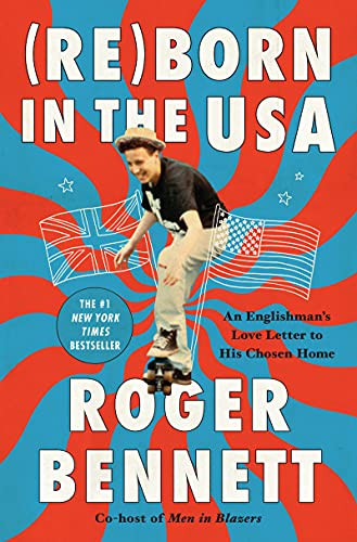 Reborn in the USA: An Englishman's Love Letter to His Chosen Home