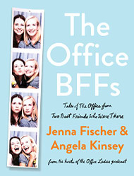 Office BFFs: Tales of The Office from Two Best Friends Who Were There