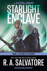 Starlight Enclave: A Novel (The Way of the Drow 1)