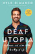 Deaf Utopia: A Memoirand a Love Letter to a Way of Life
