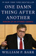 One Damn Thing After Another: Memoirs of an Attorney General