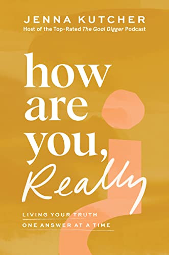 How Are You Really?: Living Your Truth One Answer at a Time