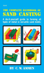 Complete Handbook of Sand Casting
