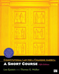 Constitutional Law For A Changing America A Short Course