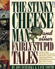 Stinky Cheese Man and Other Fairly Stupid Tales