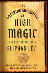 Doctrine and Ritual of High Magic: A New Translation