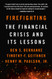 Firefighting: The Financial Crisis and Its Lessons