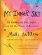 My Inner Sky: On Embracing Day Night and All the Times in Between