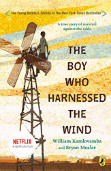 Boy Who Harnessed the Wind Young Reader's Edition